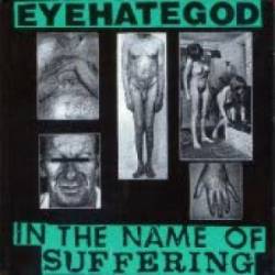 Eyehategod : In the Name of Suffering